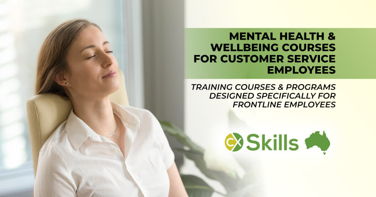 Mental Health and Wellbeing courses for Customer Service Employees